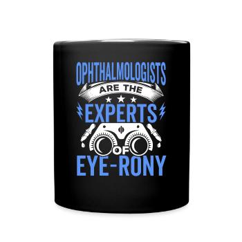 Ophthalmologist Experts of Eye-rony Optometrist - Full Colour Mug - black - Front