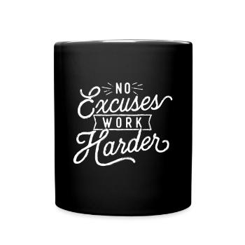 No Excuses Work Harder - Motivational Quote Inspir - Full Colour Mug - black - Front