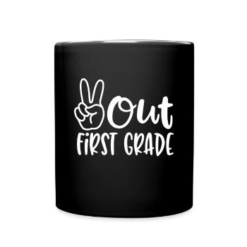 Peace Out Erste Klasse - Letzter Schultag 1. Klasse - Tasse einfarbig - Schwarz - Vorne