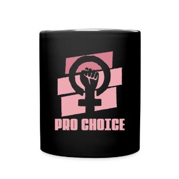 Feministische Frauenrechtsgerechtigkeit - Feminismus Pro Abor - Tasse einfarbig - Schwarz - Vorne