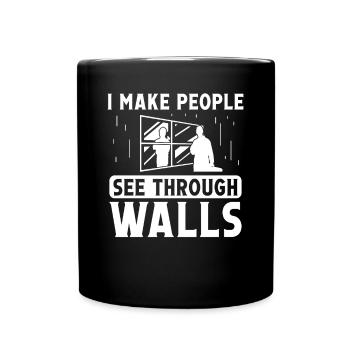 Glaser Make People See Through Walls Fensterbau - Full Colour Mug - black - Front