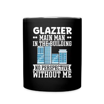 Glaser Glazier Main Man In The Building Fensterbau - Full Colour Mug - black - Front