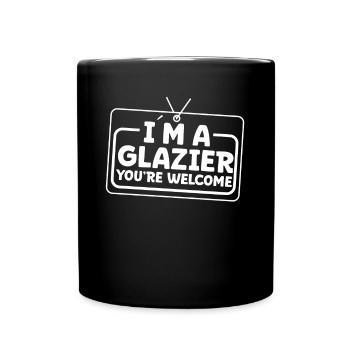 Glazier You're Welcome Glazier Glasarbeiter Glas - Full Colour Mug - black - Front