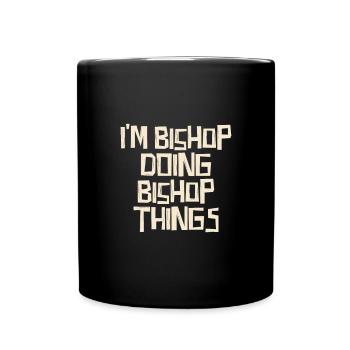 I'm Bishop doing Bishop things - Full Colour Mug - black - Front