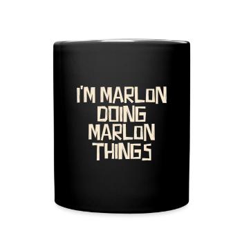I'm Marlon doing Marlon things - Tasse einfarbig - Schwarz - Vorne