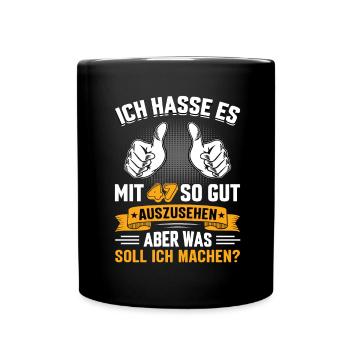 47 Geburtstag 47 Jahre 47 Lebensjahr 47 Lebenalter - Tasse einfarbig - Schwarz - Vorne