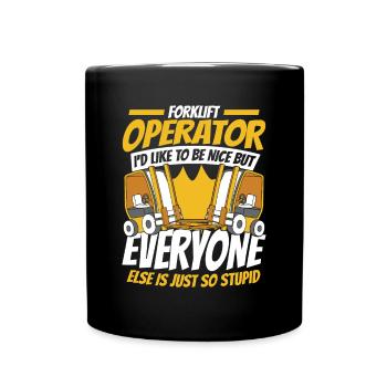 I'd Like To Be Nice All-Terrain Forklift - Full Colour Mug - black - Front