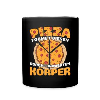 Pizza formte diesen durchtrainierten Körper - Tasse einfarbig - Schwarz - Vorne