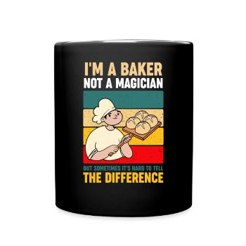 Je suis un boulanger, pas un magicien amateur de pâtisserie - Mug uni - noir - Devant