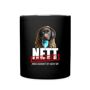 Hund Nett Ausverkauft Genervt - Tasse einfarbig - Schwarz - Vorne