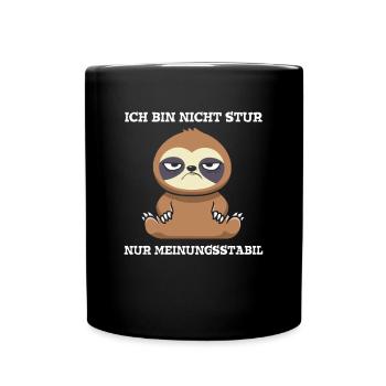 Ich bin nicht Stur nur Meinungsstabil Faultier - Tasse einfarbig - Schwarz - Vorne