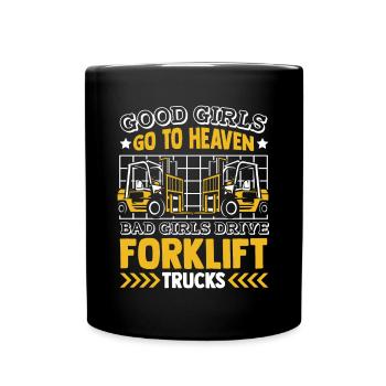 Bad Girls Drive Forklift Trucks Geländestapler - Full Colour Mug - black - Front