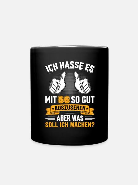 56 Geburtstag 56 Jahre 56 Lebensjahr 56 Lebenalter - Tasse einfarbig - Schwarz