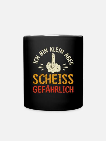 Ich bin klein aber scheiß gefährlich - - Tasse einfarbig - Schwarz