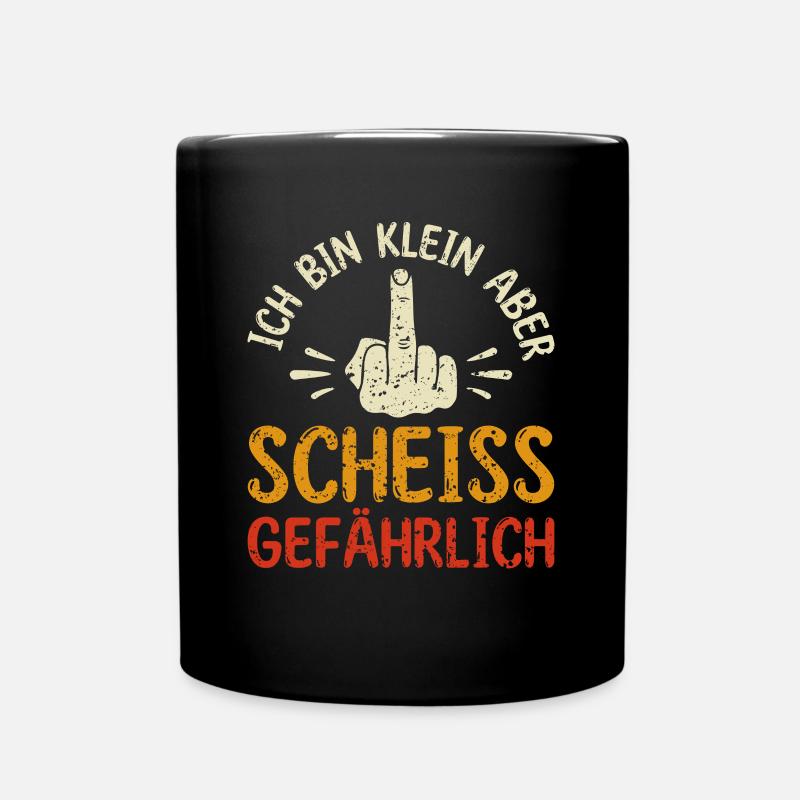Ich bin klein aber scheiß gefährlich - - Tasse einfarbig - Schwarz