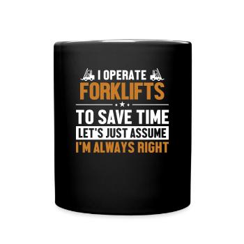 Forklifts Let's Assume I'm Right Geländestapler - Full Colour Mug - black - Front