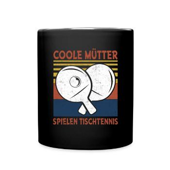 Coole Mütter spielen Tischtennis - Tasse einfarbig - Schwarz - Vorne