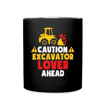 Excavator Lover Ahead - Full Colour Mug - black - Front