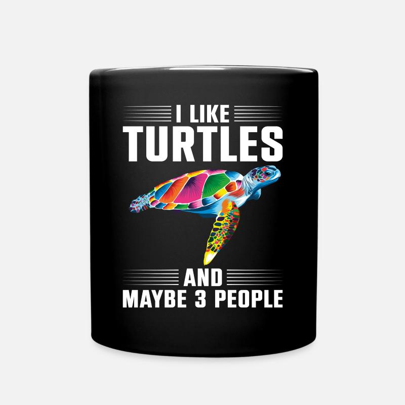 Sea Turtle Tortoise I Like Turtles - Tasse einfarbig - Schwarz