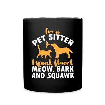 Pet Sitting Cat Dog Pet Sitter - Full Colour Mug - black - Front