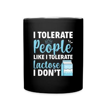 Laktose Intoleranz - Unverträglichkeit Milch Käse - Tasse einfarbig - Schwarz - Vorne