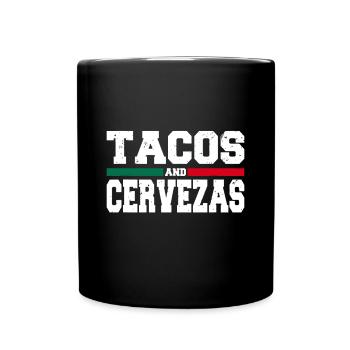 Tacos and Cervezas Funny Mexico Cinco de Mayo - Full Colour Mug - black - Front
