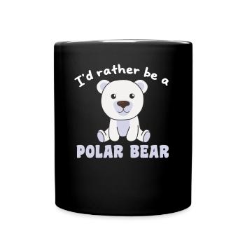 Ich wäre lieber ein Eisbär - süßer Eisbär - Tasse einfarbig - Schwarz - Vorne