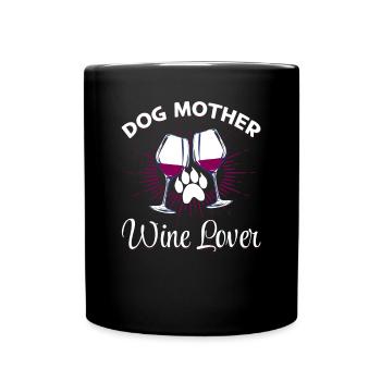 Dog mother and wine lover - Full Colour Mug - black - Front