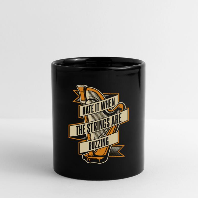 Hate It When The Strings Are Buzzing Harfe Tasse einfarbig