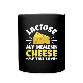 Lactose: My Nemesis, Cheese, My Love - - Full Colour Mug - black - Front