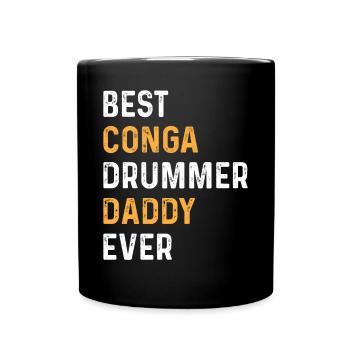 Daddy Conga Musicien - Meilleur batteur de Conga Daddy Ev - Mug uni - noir - Devant