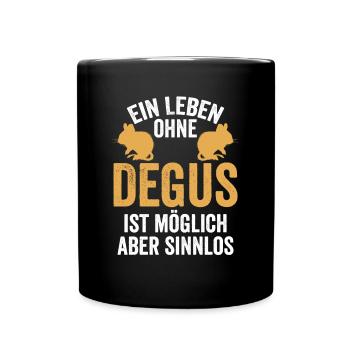 Leben ohne Degu Nagetier Stauchratte - Tasse einfarbig - Schwarz - Vorne