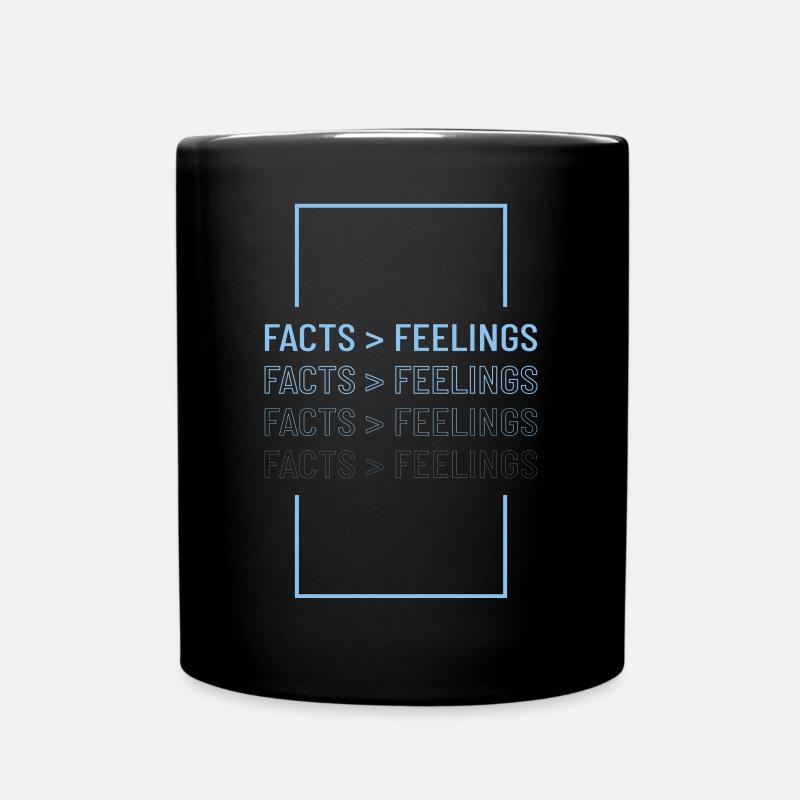 Les faits ne se soucient pas des sentiments - Mug uni - noir