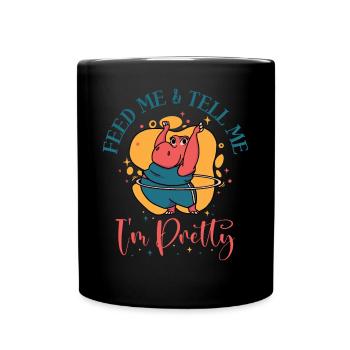 Feed Me & Tell Me I'm Pretty - Full Colour Mug - black - Front