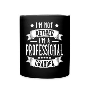 Je ne suis pas à la retraite JE SUIS UN GRAND-PÈRE PROFESSIONNEL OPA - Mug uni - noir - Devant