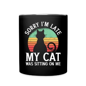 Sorry I'm Late My Cat Was Sitting On Me Katze - Full Colour Mug - black - Front
