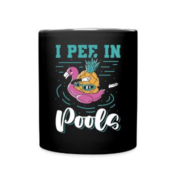 Ich Pinkle In Pools Schwimmwitz, Die In - Tasse einfarbig - Schwarz - Vorne