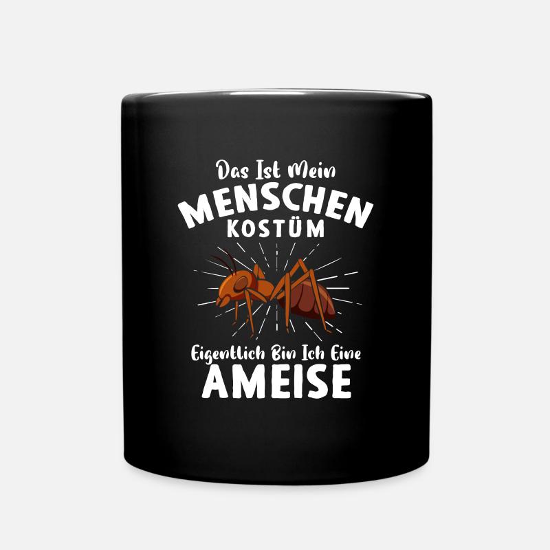 Das ist mein Menschen Kostüm Ich bin eine Ameise - Tasse einfarbig - Schwarz