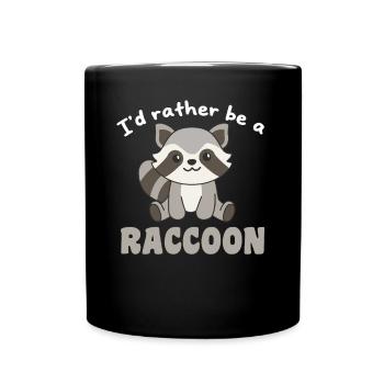 Je préfère être un raton laveur - mignon raton laveur - Mug uni - noir - Devant