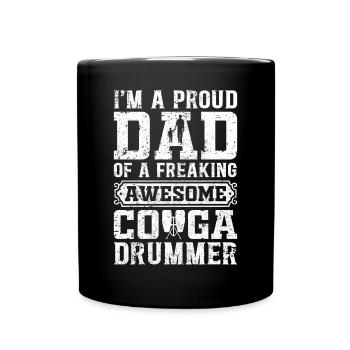 I'm A Proud Dad Of A Freaking Awesome Conga Player - Full Colour Mug - black - Front
