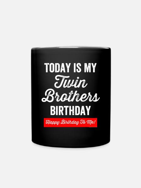 Frère jumeau Cadeau Jumeaux Anniversaire Drôle Frère Twi - Mug uni - noir