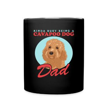 Cavapoo Dad Dog Cavoodle Dog Owner Gift - Full Colour Mug - black - Front