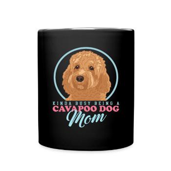 Cavapoo Mom Dog Dog Owner Cavoodle Gift - Full Colour Mug - black - Front