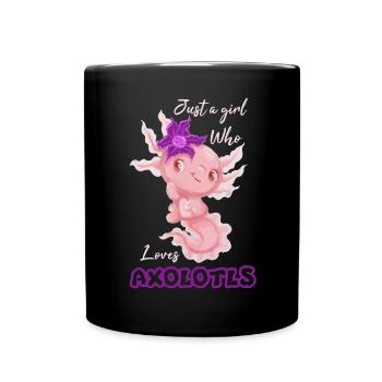 Just A Girl Who Loves Axolotls - Full Colour Mug - black - Front