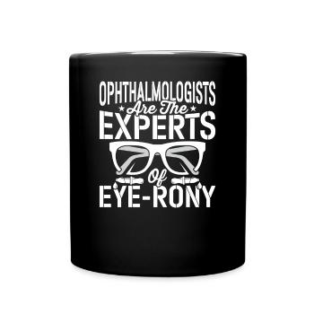 Ophthalmologist Experts of Eye-rony Optometrist - Full Colour Mug - black - Front