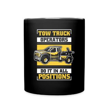 Do It In All Positions Abschlepper Fahrer - Tasse einfarbig - Schwarz - Vorne
