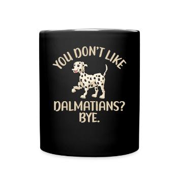 Gifts for Dalmatian Lovers - Tasse einfarbig - Schwarz - Vorne