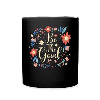 Soyez le bon verset biblique Psaume - Mug uni - noir - Devant