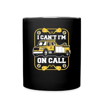 I Can't I'm On Call Abschleppfahrzeug Fahrer - Tasse einfarbig - Schwarz - Vorne