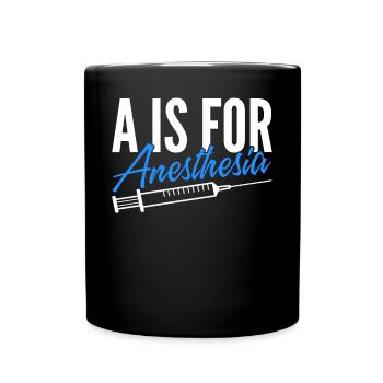 Anesthesiologist Anesthesiology - Full Colour Mug - black - Front